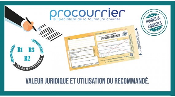 Valeur juridique et utilisation du recommandé