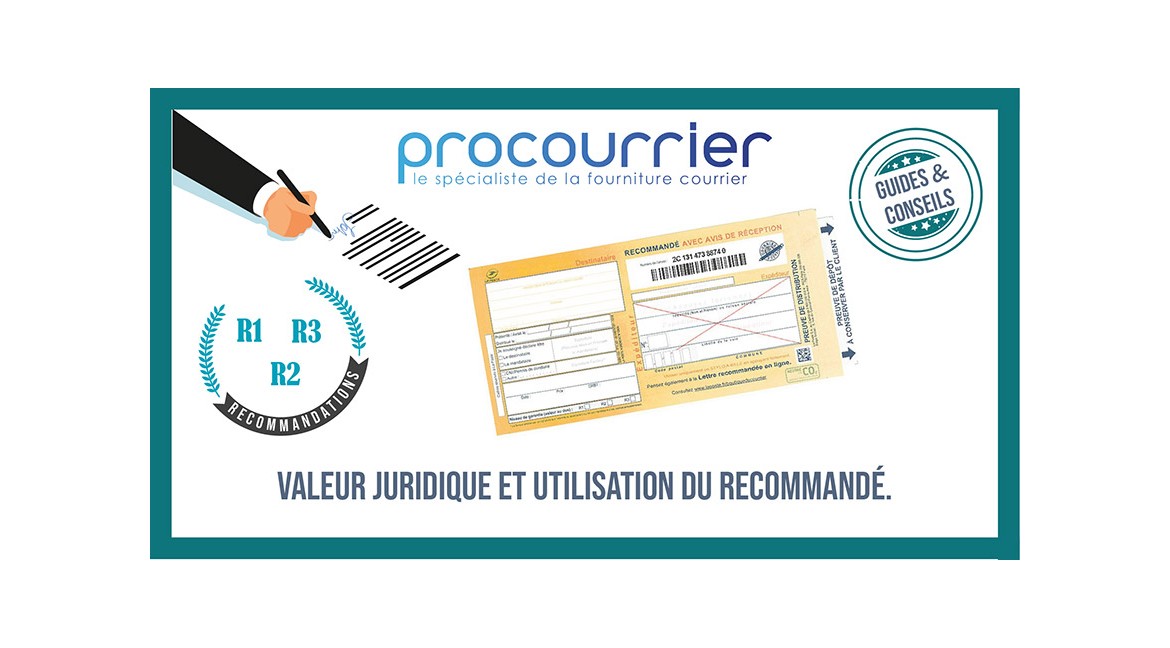 Valeur juridique et utilisation du recommandé