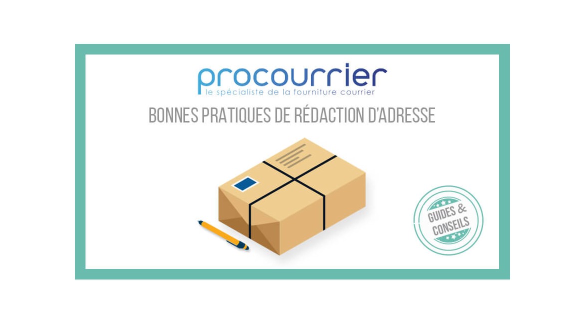 Bonnes pratiques de rédaction d’adresse de lettre ou colis